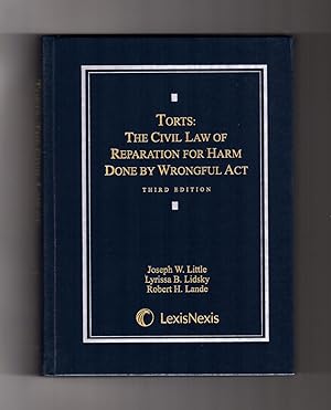 Torts: The Civil Law of Reparation for Harm Done by Wrongful Act