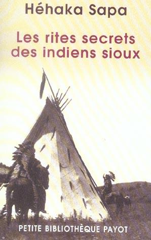 Les rites secrets des Indiens Sioux