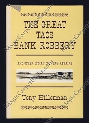 The Great Taos Bank Robbery and Other Indian Country Affairs