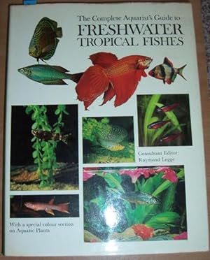 Complete Aquarist's Guide to Freshwater Tropical Fishes, The