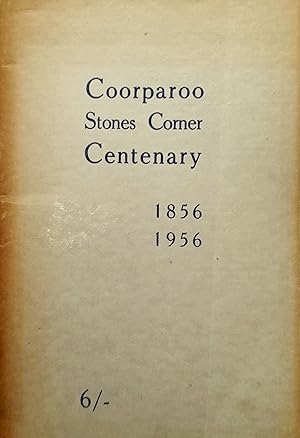 Coorparoo Stones Corner Centenary 1856 1956.