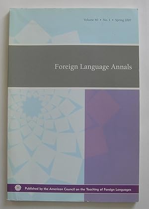 Foreign Language Annals. Volume 40, number 1. Spring 2007.