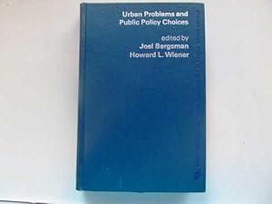 Urban Problems and Public Policy Choices