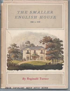 The Smaller English House 1500 - 1939