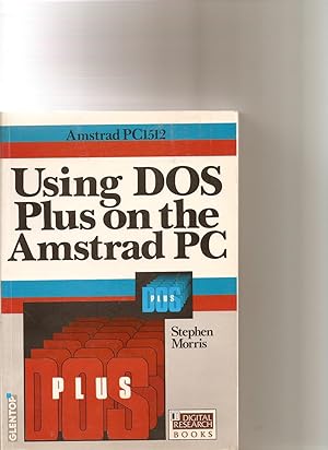 Using DOS Plus on the Amstrad PC