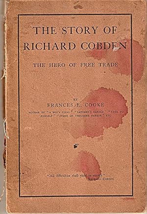 The Story of Richard Cobden-the Hero of Free Trade