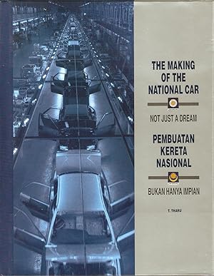 The Making of the National Car: Not Just a Dream = Pembuatan Kereta Nasional Bukan Hanya Impian