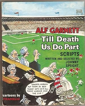 Alf Garnett, Till Death Us Do Part TV Scripts