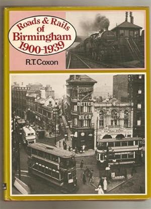 Roads and Rails of Birmingham 1900-1939