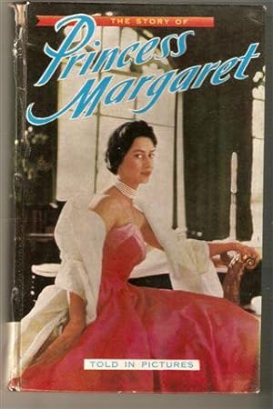 The Story of Princess Margaret-told in Pictures.