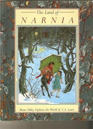 Land of Narnia; Brain Sibley Explores the World of C S Lewis