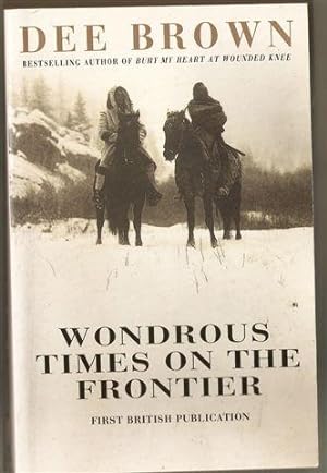 Wondrous Times on the Frontier
