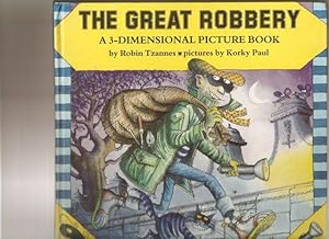 The Great Robbery : A 3-Dimensional Picture Book-Pop-up.