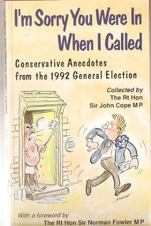 I'm Sorry You Were in When I Called: Conservative Anecdotes from the 1992 General Election