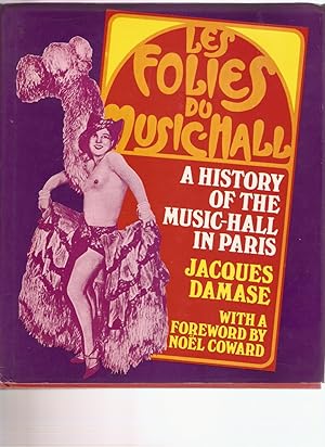 Les Folies du Music-Hall : A History of the Music-Hall in Paris from 1914 to the Present Day