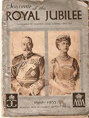 Souvenir of the Royal Jubilee; Supplement to Weldon's Ladies' Home Journal- April 1935. 1910-1935...