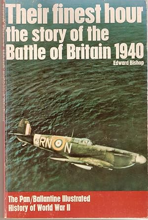 Their Finest Hour : The Story of the Battle of Britain 1940