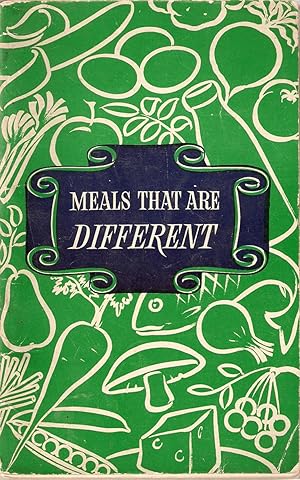 Meals that are Different; How to Make a wide Variety of Delicious Dishes Without Using Meat