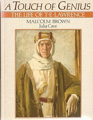 A Touch of Genius; the Life of T. E. Lawrence