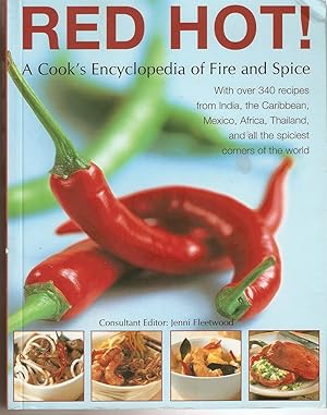 Red Hot; A Cook's Encyclopaedia of Fire and Spice