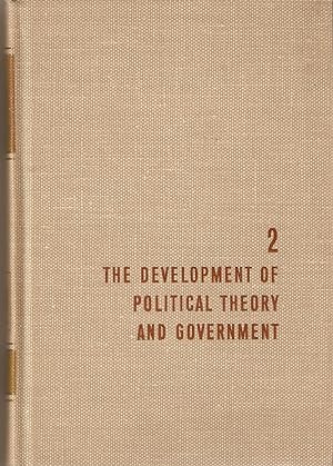 The Development of Political Theory and Government