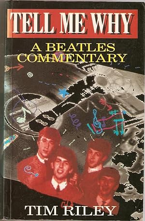 Tell Me Why : A "Beatles" Commentary