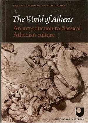 The World of Athens : An Introduction to Classical Athenian Culture
