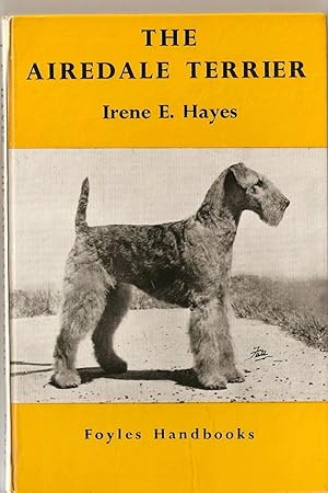 The Airedale Terrier. Foyles Handbooks.
