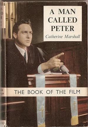 A Man Called Peter.The Story of Peter Marshall. (The Book of the Film)