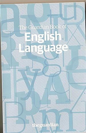 The Guardian Book of English Language.
