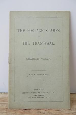 The Postage Stamps of the Transvaal From Their Original Issue in 1870 to the Present Time