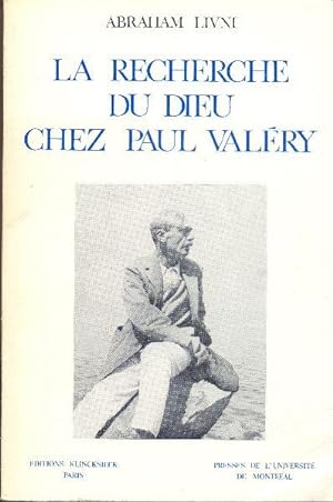 La recherche du Dieu chez Paul Valéry.