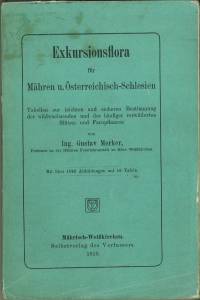 Exkursionsflora für Mähren u. Österreichisch-Schlesien. Tabellen zur leichten und sicheren Bestim...