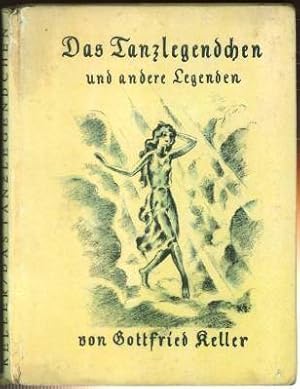 Das Tanzlegendchen und andere Legenden. Mit 8 Originallithographien von Kurt Gundermann.