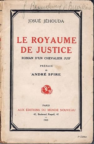 Le Royaume de justice, roman d'un chevalier juif. Préface de André Spire.