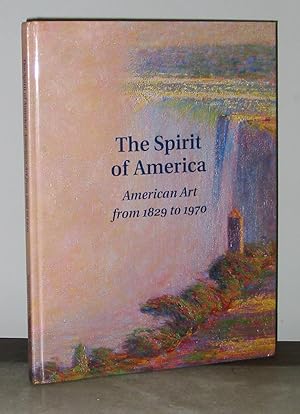 The Spirit of America: American Art from 1829 to 1970