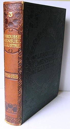 Larousse mensuel illustré ; Revue encyclopédique universelle Tome troisième 1914 à 1916