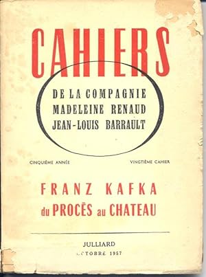 CAHIERS, De La Compagnie Madeleine Renaud,Jean Louis Barrault, Franz Kafka, Du Proces Au Chateau
