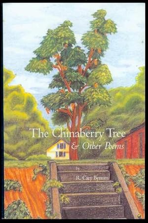 The Chinaberry Tree & Other Poems