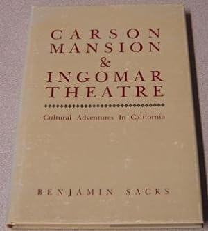 Carson Mansion & Ingomar Theatre: Cultural Adventures In California; Signed