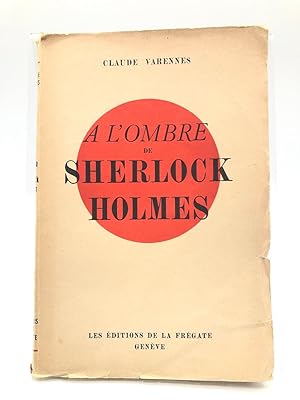 A l'ombre de Sherlock Holmes. Le roman policier face à la réalité policière