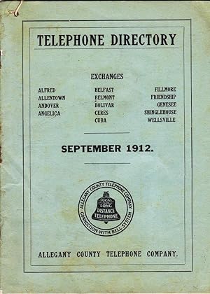 ALLEGANY COUNTY TELEPHONE CO. SEPTEMBER 1912, EXCHANGES ALFRED, ALLENTOWN, ANDOVER, ANGELICA, BEL...
