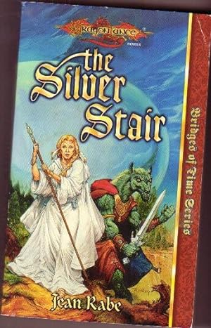 The Silver Stair -book (3) in the "Dragonlance : Bridges of Time" series