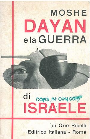 Moshe Dayan e la guerra di Israele