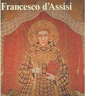 Francesco d'Assisi. La corresponsabilità nella costruzione del regno 64 tav. a col di G. Ruf