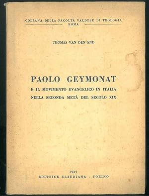 Paolo Geymonat e il movimento evangelico in Italia nella seconda metà del secolo xix
