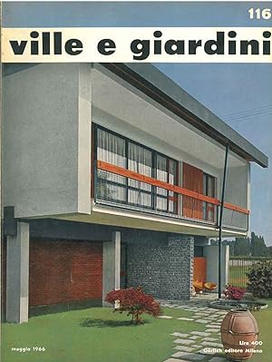 Ville giardini. Rivista mensile. N. 116, maggio 1966 Direttore: M. Ravegnani