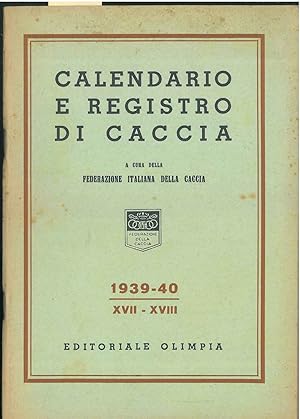 Calendario e registro di caccia. 1939-40