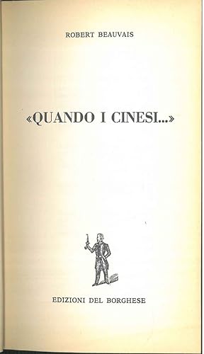 "Quando i cinesi ."