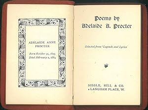 Poems by Adelaide A. Procter. Selected from "Legends and lyrics"